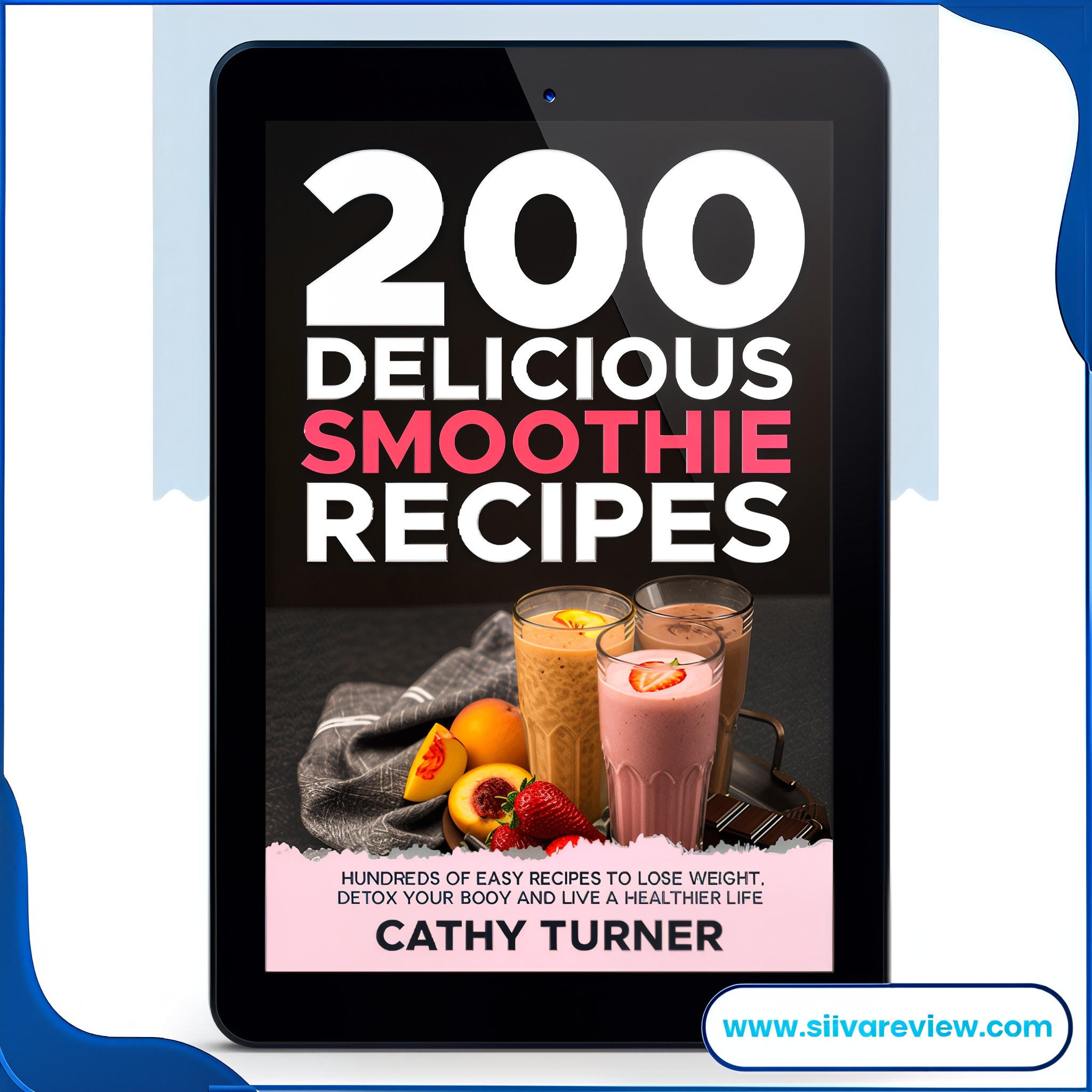 200 Delicious Smoothie Recipes Ebook